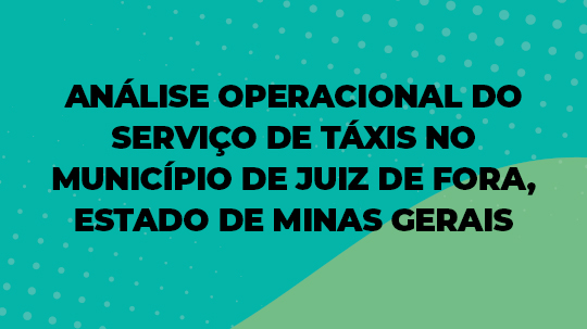 Analise Operacional do Servico de Taxis No Municipio de Juiz